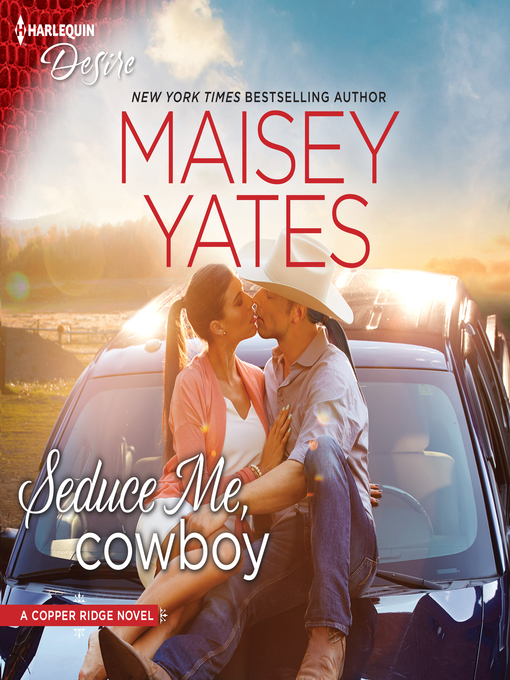 Title details for Seduce Me, Cowboy by Maisey Yates - Wait list